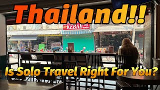 Solo Adventures In Thailand