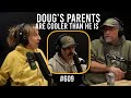 Dougs parents are cooler than him  wcb podcast