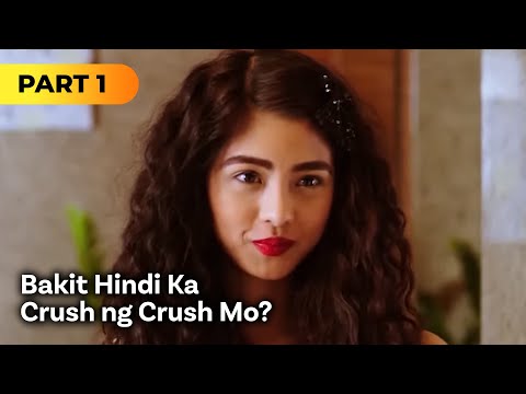 ‘Bakit Hindi Ka Crush ng Crush Mo?’ FULL MOVIE Part 1 | Kim Chiu, Xian Lim