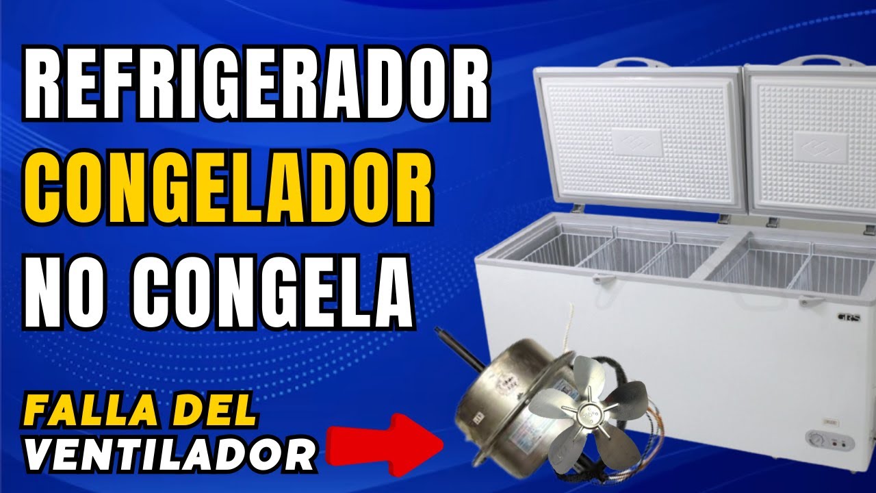 😱¿Por que Mi Refrigerador o Congelador NO CONGELA? Como REVISAR y