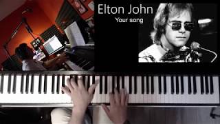 Elton John -- Your Song -- Piano Cover (+free Midi file) Elton John -- Your Song -- Piano Cover (+free Midi file)