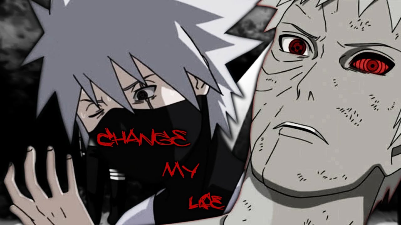 Kakashi Hatake Change my Life [Full AMV] YouTube