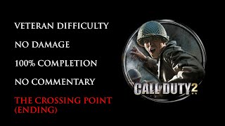 Call of Duty 2 | 100% Walkthrough - Crossing Point (Veteran, No Damage, All Achievements)