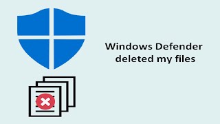 Fix Windows Defender is deleting file