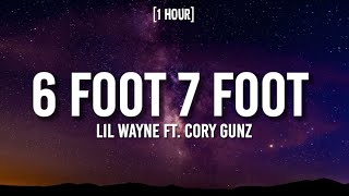 Lil Wayne - 6 Foot 7 Foot [1 HOUR/Lyrics] ft. Cory Gunz | Six-foot, seven-foot, eight-foot bunch