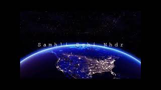 Samhli Bghi Nhdr (SLOWED + REVERB)