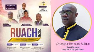 Pastor Gladstone Johnson | Overseer Bernard Salmon | RUACH 2026 | May 23