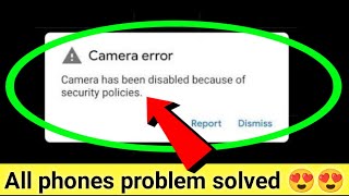camera has been disabled  because of security policies | camera error | Samsung and techno | 2024