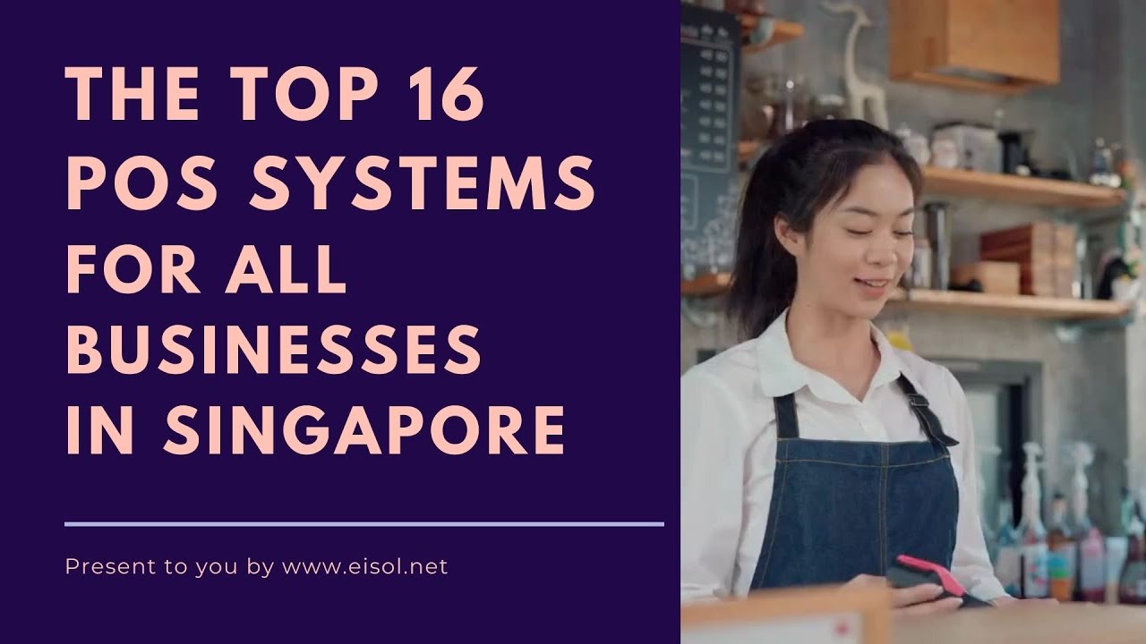 The 17 Best ePOS POS systems with Digital Ordering and Loyalty Program for SME Singapore