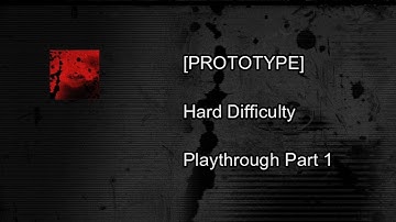 [PROTOTYPE] Hard Difficulty Part 1