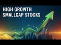 High Growth Small Cap Stocks | Best Small cap Multibagger Stocks | Small Cap Stocks to Buy Now |