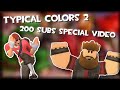 Typical colors 2 gameplay 200 subs special