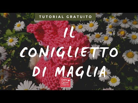 Video: Come Lavorare A Maglia Un Coniglio