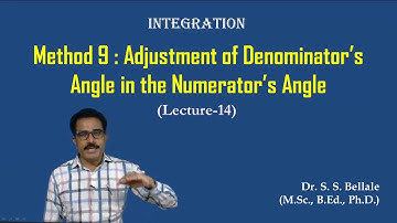 Math | Integration | Examples on Integration by Substitution  | Lect.15 | Dr. S. S. Bellale | DSCL |