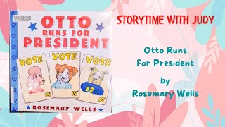 REAL ALOUD Children's Book  Otto Runs for President