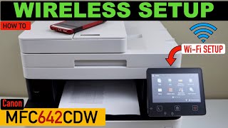 Canon ImageClass MF642Cdw Wireless Setup, WiFi Setup, Connect To Router Using Display !! Wealth