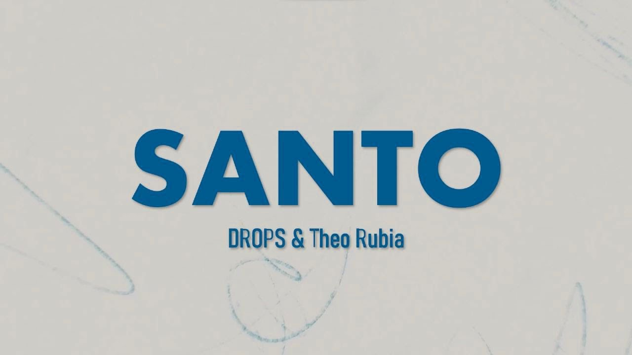 DROPS, Theo Rubia | Santo (Ao Vivo) [Com Letra + Lyric Video] - YouTube