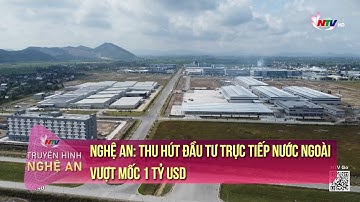 Nghệ An: Thu hút đầu tư trực tiếp nước ngoài vượt mốc 1 tỷ USD