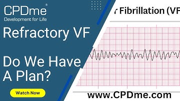 Webinar - Refractory VF - Do We Have a Plan? - Presented by Jamie Todd | CPD Portfolio Building