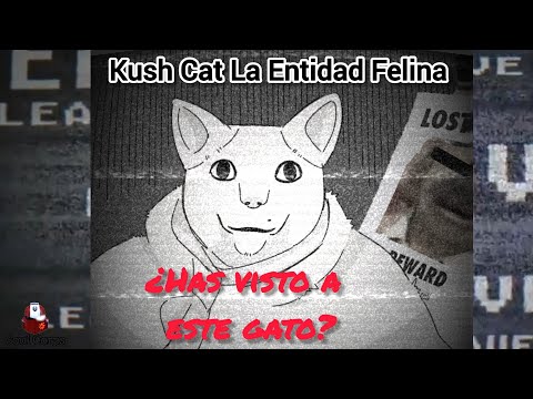 HAVE YOU SEEN THIS CAT? | Kush Cat The Feline Entity | Ft. @Dark_Garden #kushcat #retolam