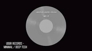 Underground Minimal / Deep Tech House Mix