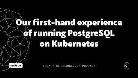 Is Postgres on Kubernetes a big FAIL?