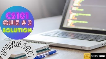 #CS101 QUIZ # 2 SOLUTION || SPRING 2021