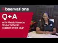 ➡️ Observations: 👉Q+A with Khady Harmon, Flagler Schools Teacher of the Year