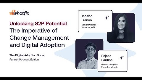 Unlocking S2P Potential: The Imperative of Change Management and Digital Adoption