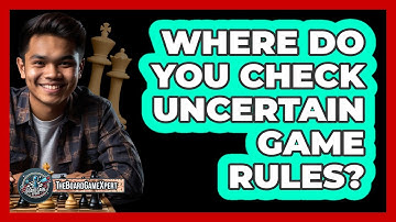 Where Do You Check Uncertain Game Rules?