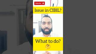Lower Cibil Score? Issues In Cibil? Wrong Reporting In Cibil? How To Resolve The Cibil Issue?