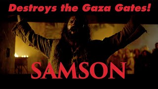 Video thumbnail of "SAMSON Destroys the Gaza Gates! Directed by Gabriel Sabloff"