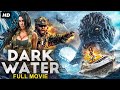 Dark water  hollywood action movie  english movie  lorenzo natalie  thriller movie  free movie