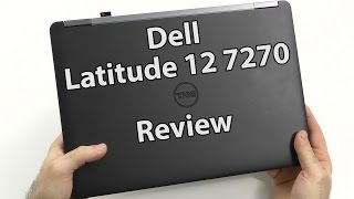 Dell E7250 – Latitude 12 7000 12.5" LED Ultrabook – Intel Core i5 i5-5300U Dual-core (2 Core) 2.30 GHz – Multi Reviews Latitude 12 7270 Review