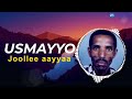 Usmayyoo Muusa Joollee aayyaa | usmayyoo mussaa oromo music | usmayyoo mussaa | usmayyoo muusaa