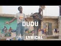 Dudu  dawlene feat one lyrical