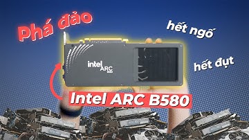 TIÊU ĐIỂM TƯỚNG: Intel ARC B580 vs RTX 3060 và RTX 5050...VGA Gaming TỐT NHẤT tầm giá 7 triệu?