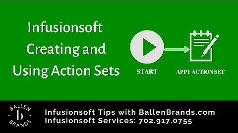 Infusionsoft - Creating and Using Action Sets