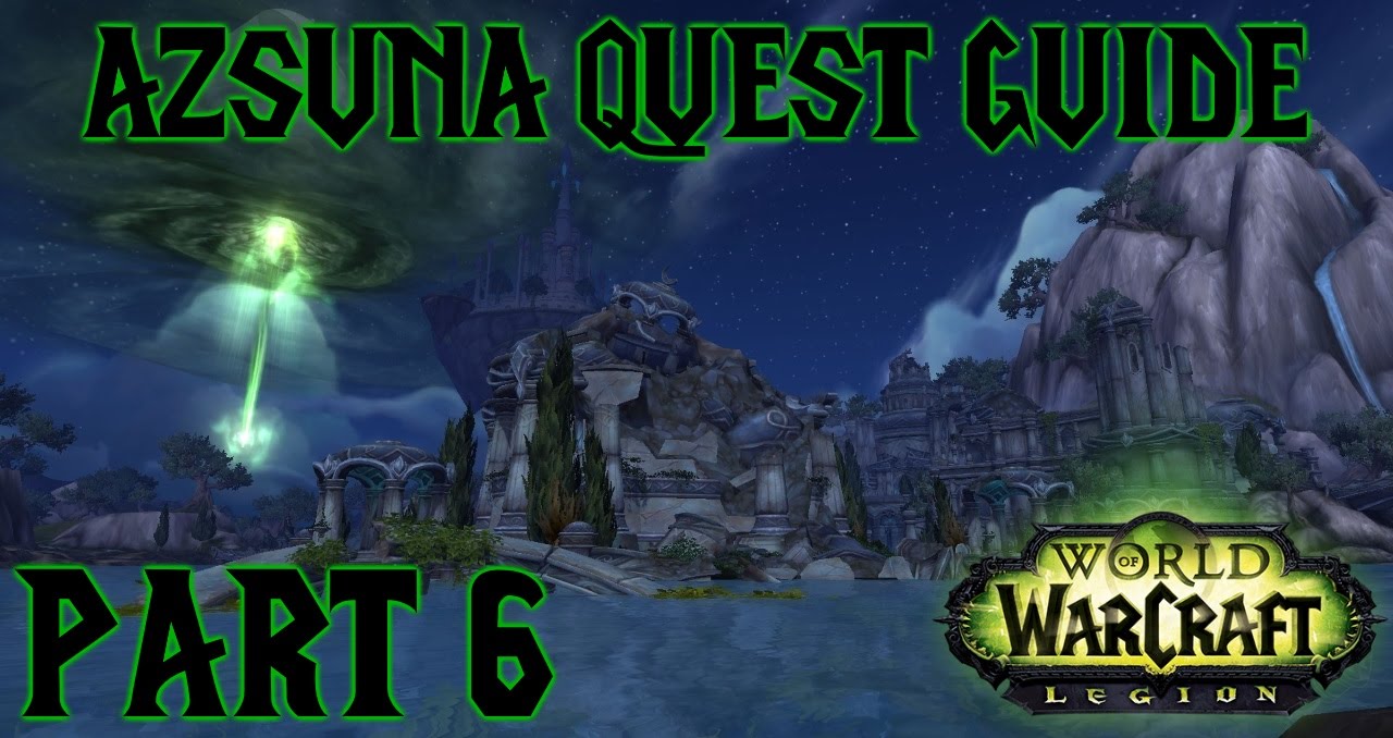 Legion Azsuna Quest Guide Part Six Daglop and Mak'rana and
