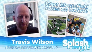 West Bloomfield Lakers Prepare to Face Oxford Wildcats!| Travis Wilson | Oxford Football Analyst
