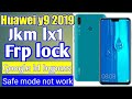 huawei y9 2019 frp bypass |safe mode not work |