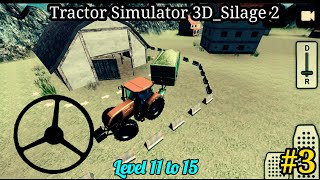 Tractor Simulator 3D : Silage 2_#3||Tractor Game||Tractor Simulator_Android Gameplay FHD screenshot 4