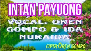 Oren gompo feat Ida Nuraida - intan payuong