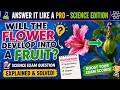 Answer It Like A Pro Ep 4  - Will The Flower Develop Into A Fruit?