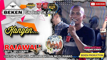 Rajawali Music | Kangen | Zul Botak | Live SP-9 HTI Musi Rawas | Acara Bpk Misnan | Beken Production