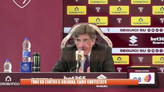 Toro Ko Contro Il Bologna, Cairo Contestato