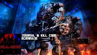 3ternal & Kill Code - Eliminate