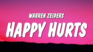 Video thumbnail of "Warren Zeiders - Happy Hurts (Lyrics)"