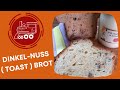 Toastbrot mal anders - DINKEL-NUSS-BROT ... Thermomix® TM6,TM5, TM31