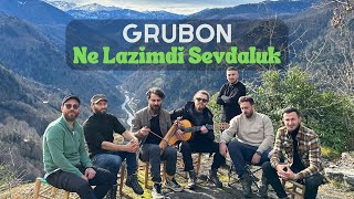 Grubon - Ne Lazimdi Sevdaluk Resimi